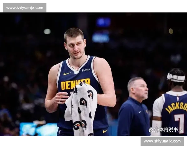 掘金卫冕折戟：约基奇的胜负心短板成致命伤